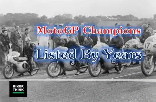 MotoGP Champions Listed By Years
